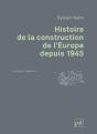 Histoire De La Construction De L'Europe Depuis 1945 - Preview