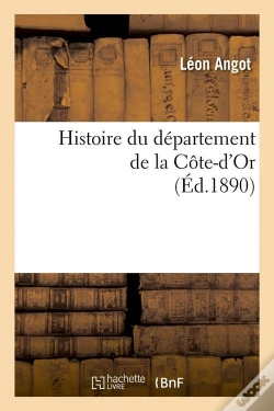 Capa do artigo Histoire De La Cote D Or Edition 1890