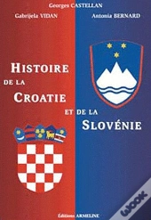 Histoire De La Croatie Et De La Slovenie