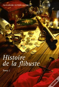 Capa do artigo Histoire De La Flibuste T.1