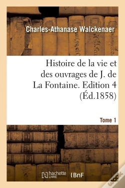 Capa do artigo Histoire De La Fontaine T.1 Edition 4 Edition 1858