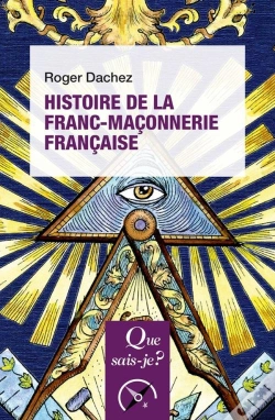 Capa do artigo Histoire De La Franc-Maconnerie Française (2e Édition)