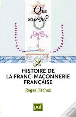 Capa do artigo Histoire De La Franc-Maçonnerie Française (4e Édition)