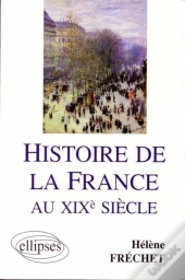 Histoire De La France Au Xixe Siècle