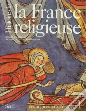Capa do artigo Histoire De La France Religieuse Tome 1