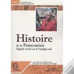 Capa do artigo Histoire De La Franconésie Tome 2 ; Regards Croisés Sur Le Pacifique Sud