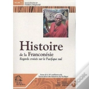 Capa do artigo Histoire De La Franconésie Tome 2 ; Regards Croisés Sur Le Pacifique Sud
