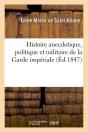 Histoire De La Garde Imperiale Edition 1847 - Preview