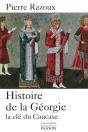 Histoire De La Géorgie La Clé Du Caucase - Preview