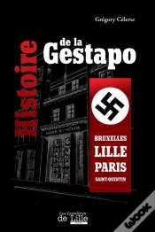 Capa do artigo Histoire De La Gestapo ; Bruxelles-Lille-Paris-Saint-Quentin
