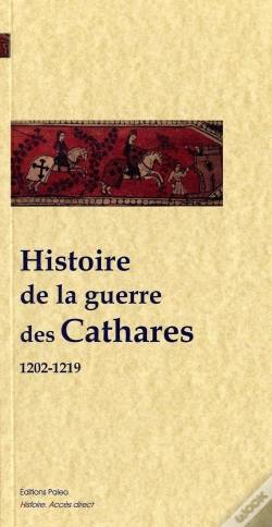 Capa do artigo Histoire De La Guerre Des Cathares (1202-1219)