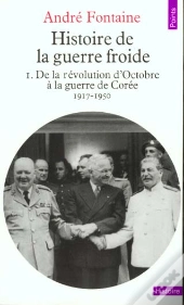 Histoire De La Guerre Froide T.2 De La Guerre De Coree A La Crise Des Alliances 1950-1971