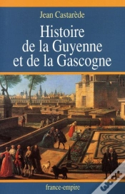 Capa do artigo Histoire De La Guyenne Et De La Gascogne