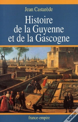 Capa do artigo Histoire De La Guyenne Et De La Gascogne
