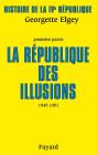 Histoire De La Ive Republique T.1 ; La Republique Des Illusions, 1945-1951 - Preview