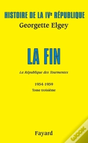 Capa do artigo Histoire De La Ivème République Tome 3 ; La Fin ; La République Des Tourmentes ; 1954-1959