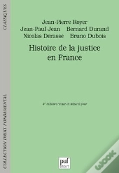 Histoire De La Justice En France (4e Édition)