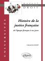 Histoire De La Justice Française De L'Époque Franque À Nos Jours - Preview