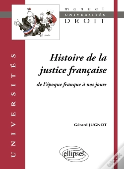 Capa do artigo Histoire De La Justice Française De L'Époque Franque À Nos Jours