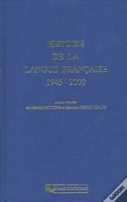 Capa do artigo Histoire De La Langue Francaise 1945-2000