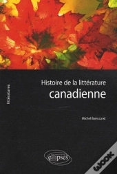 Histoire De La Littérature Canadienne
