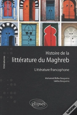 Capa do artigo Histoire De La Littérature Du Maghreb ; Littérature Francophone