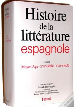 Capa do artigo Histoire De La Littérature Espagnole : Le Moyen Age - Xvie Siècle - Xviie Siècle