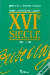 Histoire De La Litterature Francaise Au Xvieme Siecle