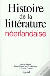 Histoire De La Littérature Néerlandaise