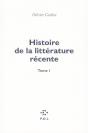 Histoire De La Littérature Récente Tome 1 - Preview