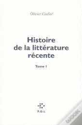 Histoire De La Littérature Récente Tome 1