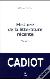 Histoire De La Littérature Récente Tome 2