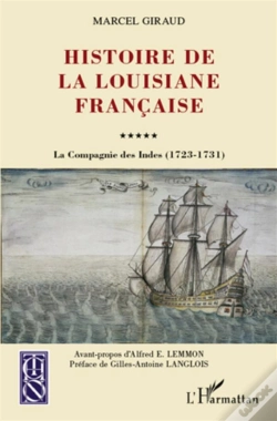 Capa do artigo Histoire De La Louisiane Française ; La Compagnie Des Indes (1723-1731)
