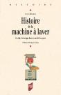 Histoire De La Machine À Laver : Un Objet Technique Dans La Société Française - Preview