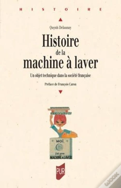 Capa do artigo Histoire De La Machine À Laver : Un Objet Technique Dans La Société Française
