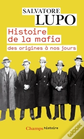 Capa do artigo Histoire De La Mafia ; Des Origines À Nos Jours