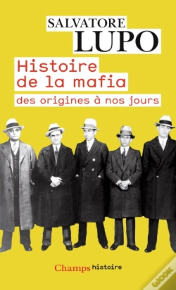 Capa do artigo Histoire De La Mafia ; Des Origines À Nos Jours