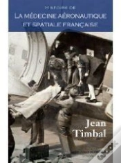 Capa do artigo Histoire De La Médecine Aéronotique Et Spatiale Française