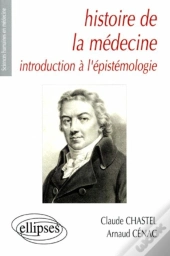 Histoire De La Médecine - Introduction À L'Épistémologie