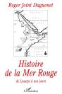 Histoire De La Mer Rouge De Lesseps A Nos Jours - Preview