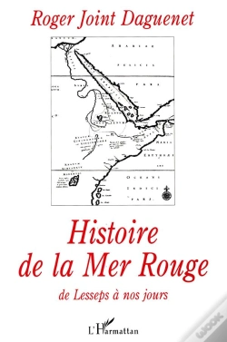 Capa do artigo Histoire De La Mer Rouge De Lesseps A Nos Jours