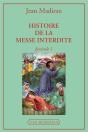 Histoire De La Messe Interdite ; Fascicule 1 - Preview