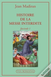 Capa do artigo Histoire De La Messe Interdite ; Fascicule 1