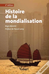 Histoire De La Mondialisation (3e Édition)