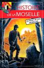 Histoire De La Moselle ; Le Point De Vue Mosellan - Preview