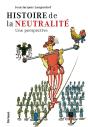 Histoire De La Neutralité ; Une Perspective - Preview