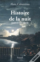 Histoire De La Nuit Xvii-Xviii Siècle