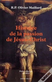 Histoire De La Passion De Jesus-Christ 1490
