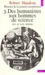 Histoire De La Pensee Europeenne V.3 Des Humanistes Aux Hommes De Science - Preview