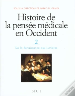 Capa do artigo Histoire De La Pensée Médicale En Occident Tome 2 ; De La Renaissance Aux Lumières